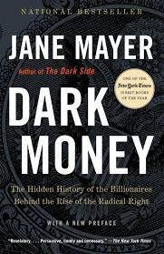 Dark Money by Jane Mayer Review