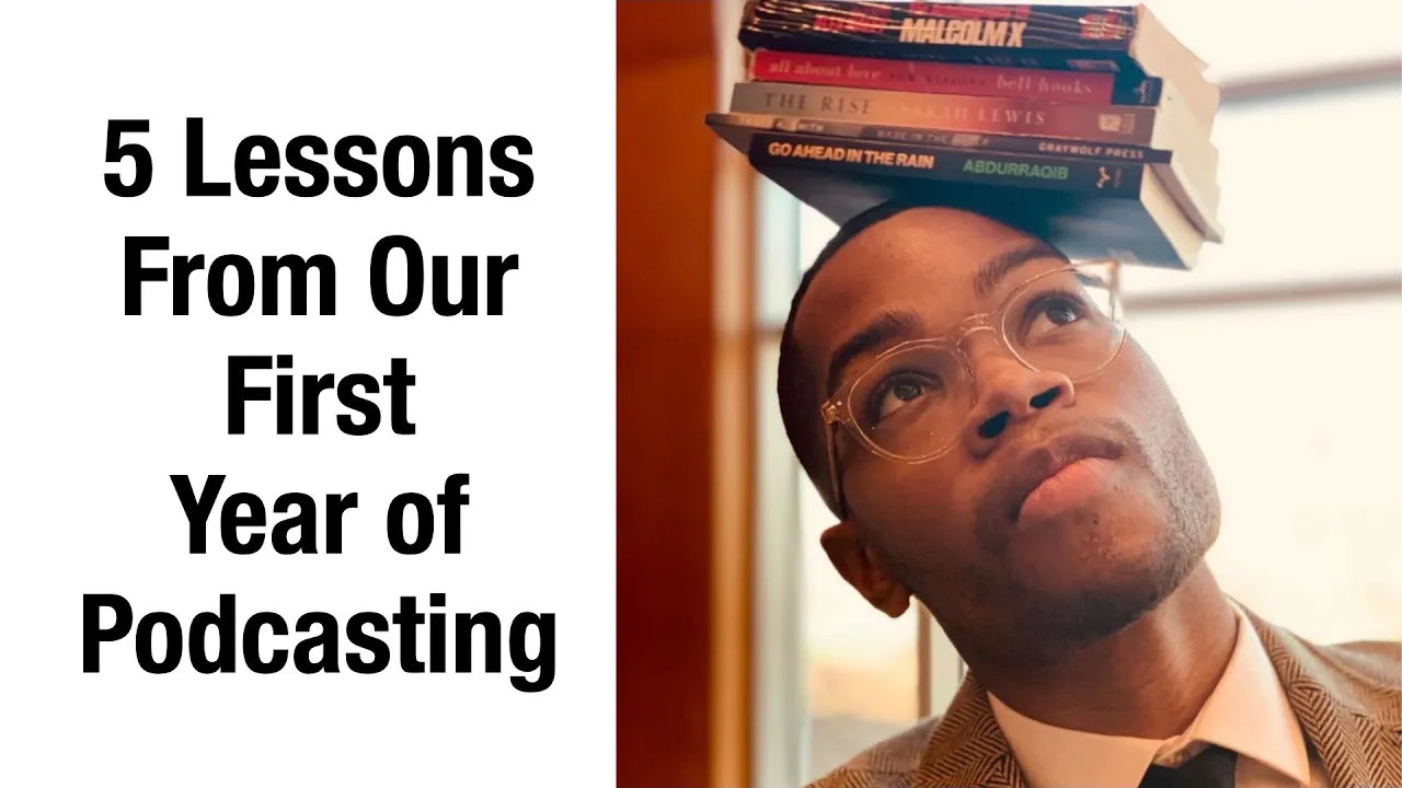 41. 5 Lessons From Our First Year of Podcasting